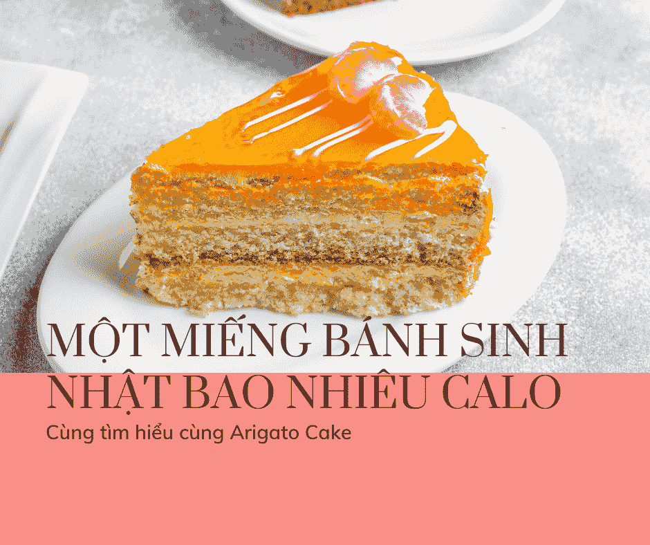 mot mieng banh sinh nhat bao nhieu calo