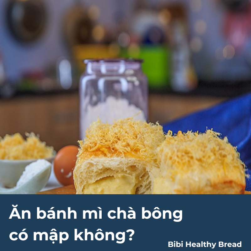 ăn bánh mì chà bông có mập không