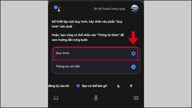 Hãy cài đặt quy trình cho trợ lý Google