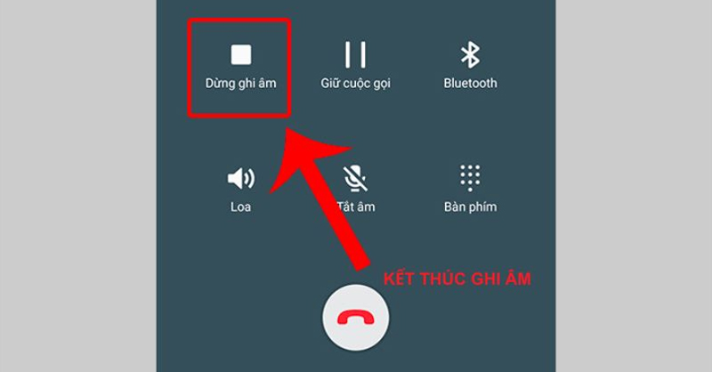 Nhấn dừng ghi âm để kết thúc quá trình ghi âm