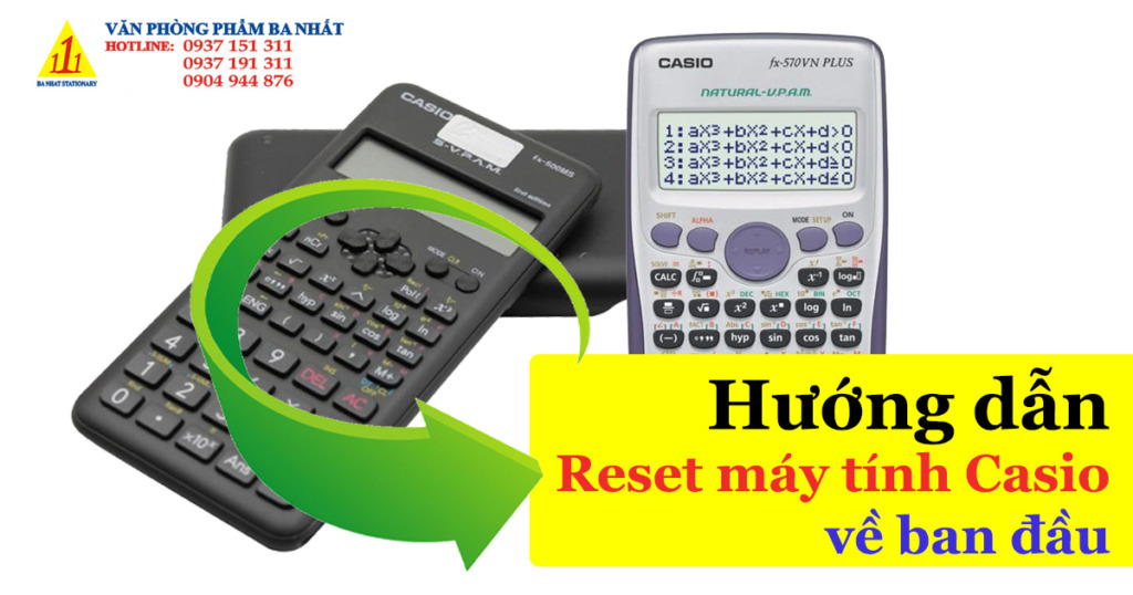 cách reset máy tính Casio về trạng thái ban đầu