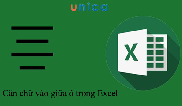 Căn chữ vào giữa ô giúp bảng tính trông đẹp hơn