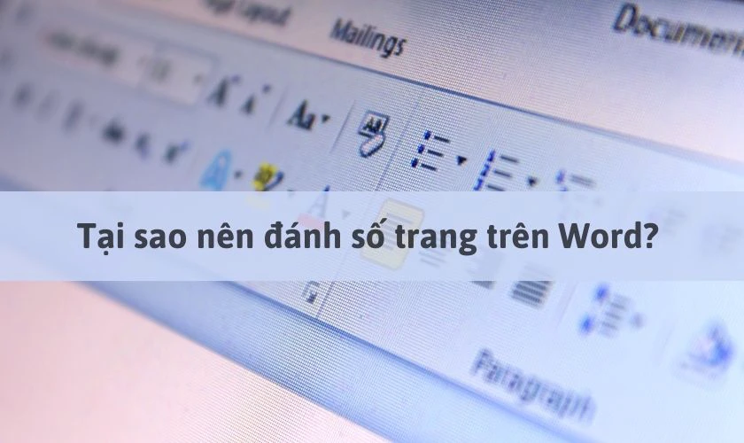 Tại sao nên đánh số trang trên Word