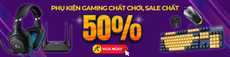 Chuột gaming, bàn phím gaming, tai nghe gaming sắm ngay với ưu đãi 50%