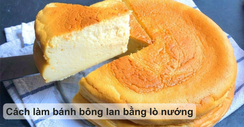 Cách làm bánh bông lan bằng lò nướng