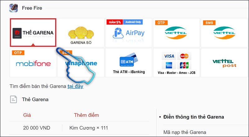 Bước 1: Bấm chọn hình thức thanh toán bằng thẻ Garena.