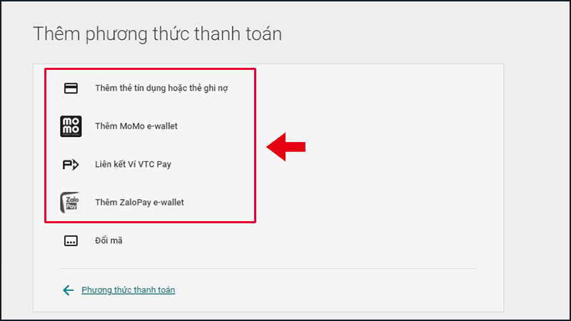 Hãy ấn chọn tại phương thức thanh toán mà bạn muốn thêm cho Google Play