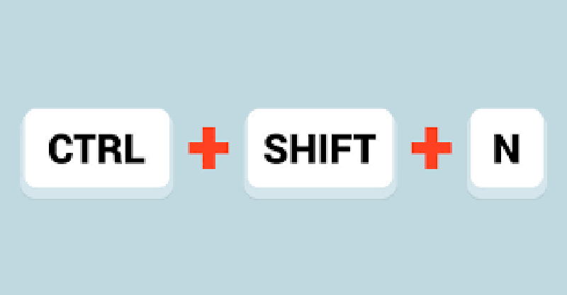 Sử dụng tổ hợp phím Ctrl + Shift + N