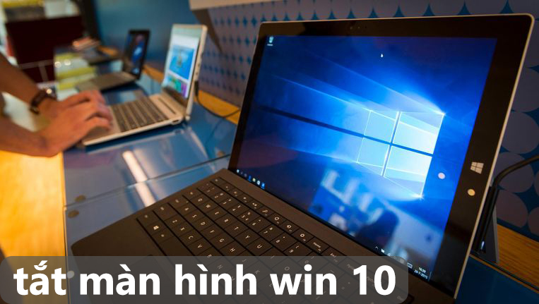 tắt màn hình win 10 nhanh