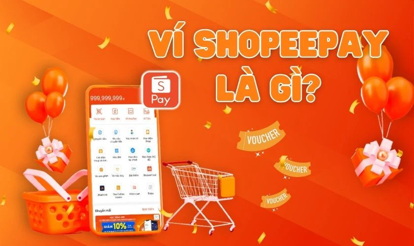 Ví ShopeePay là gì?