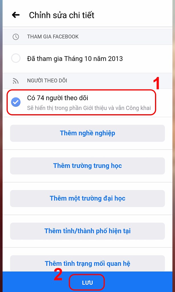 Tại đây, bạn hãy nhấn chọn vào mục người Theo dõi để hiển thị số người theo dõi trên Facebook của bạn và nhấn Lưu.