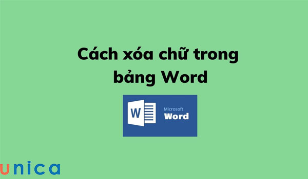 Cách xoá chữ trong ô word