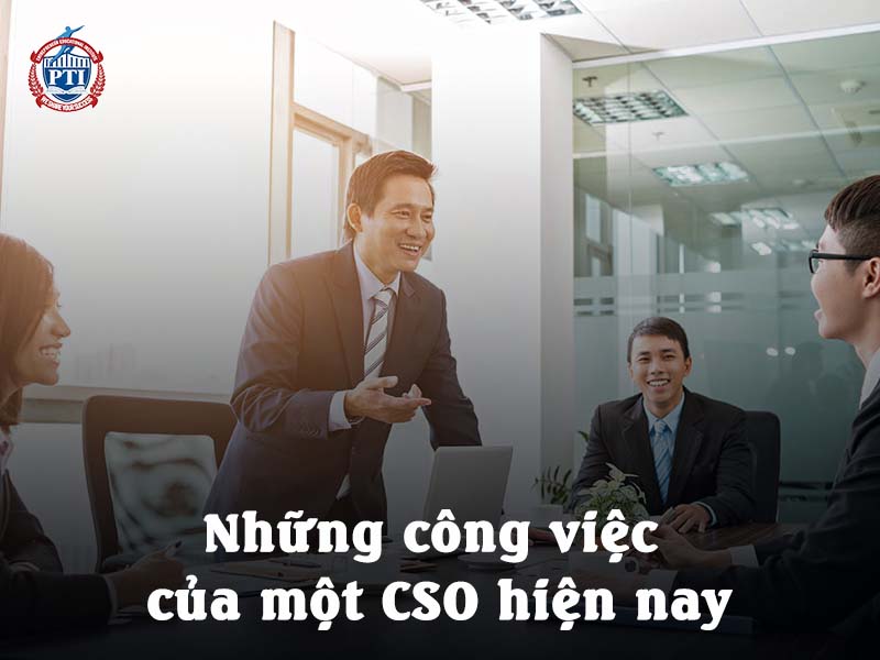 Những công việc của một CSO hiện nay