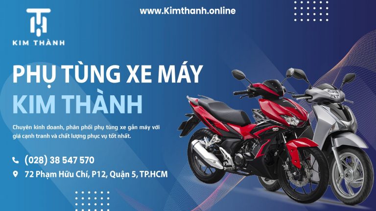 Phụ tùng xe máy chính hãng Kim Thành