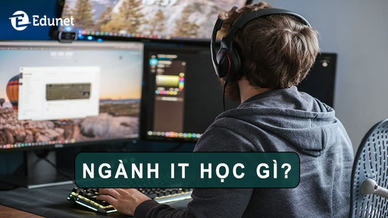 nganh-it-hoc-gi