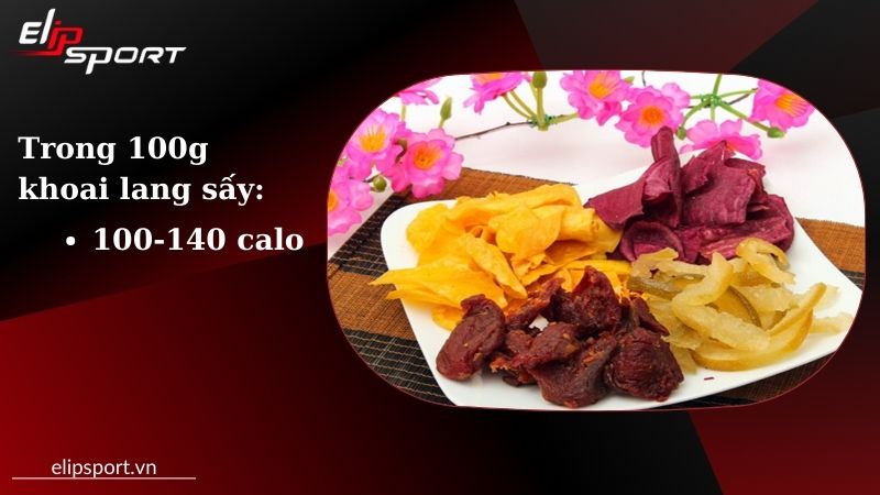 100g khoai lang sấy cung cấp khoảng 100-140 calo