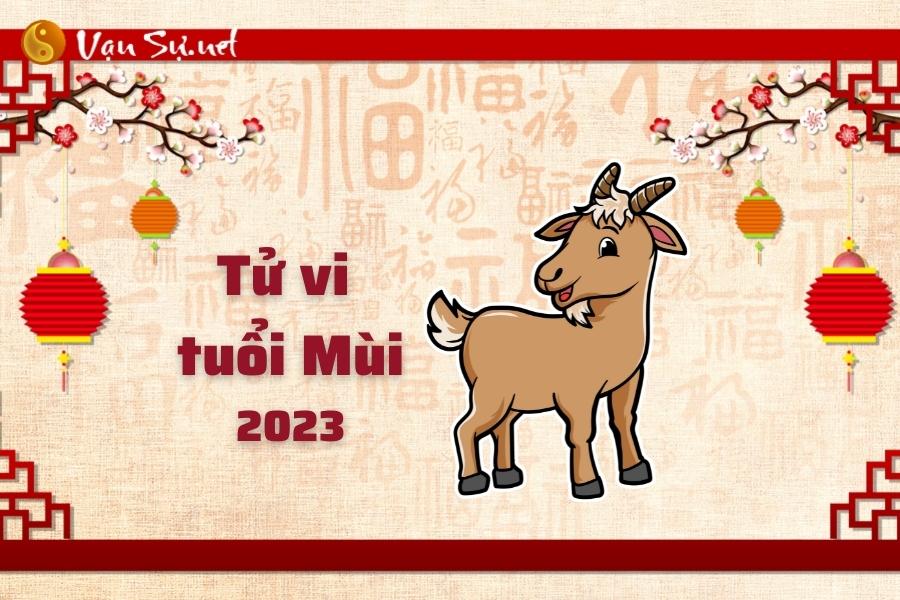 Diễn biến tử vi năm 2023 của tuổi Mùi nam mạng 1979