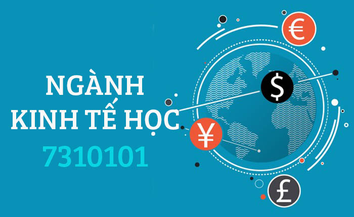 Ngành kinh tế thi khối nào - Ngành kinh tế học