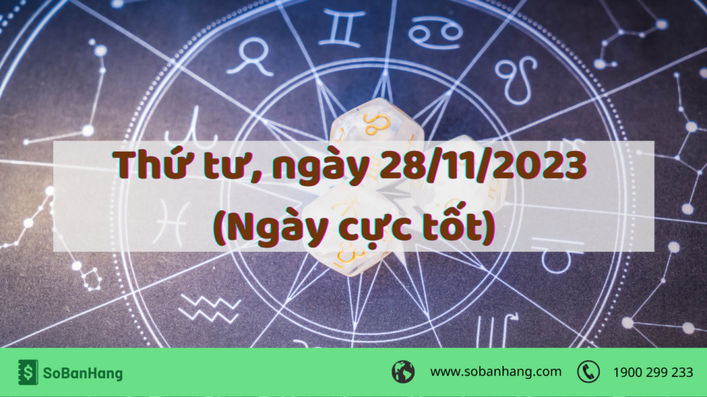 Hình: Thứ tư, ngày 28/11/2023 (Ngày cực tốt)