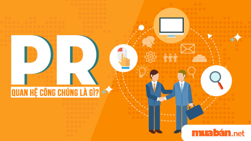 Từ PR chúng ta có thể suy ra PR bản thân là gì