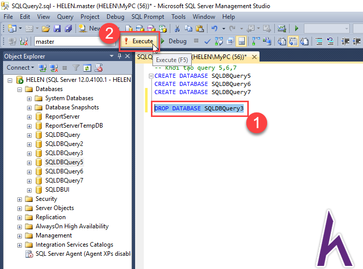 Khởi chạy Database bằng việc bôi đen và nhấn nút Excute vào câu lệnh theo hình