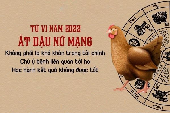 Tử vi tuổi Ất Dậu 2005 năm 2022 nữ mạng