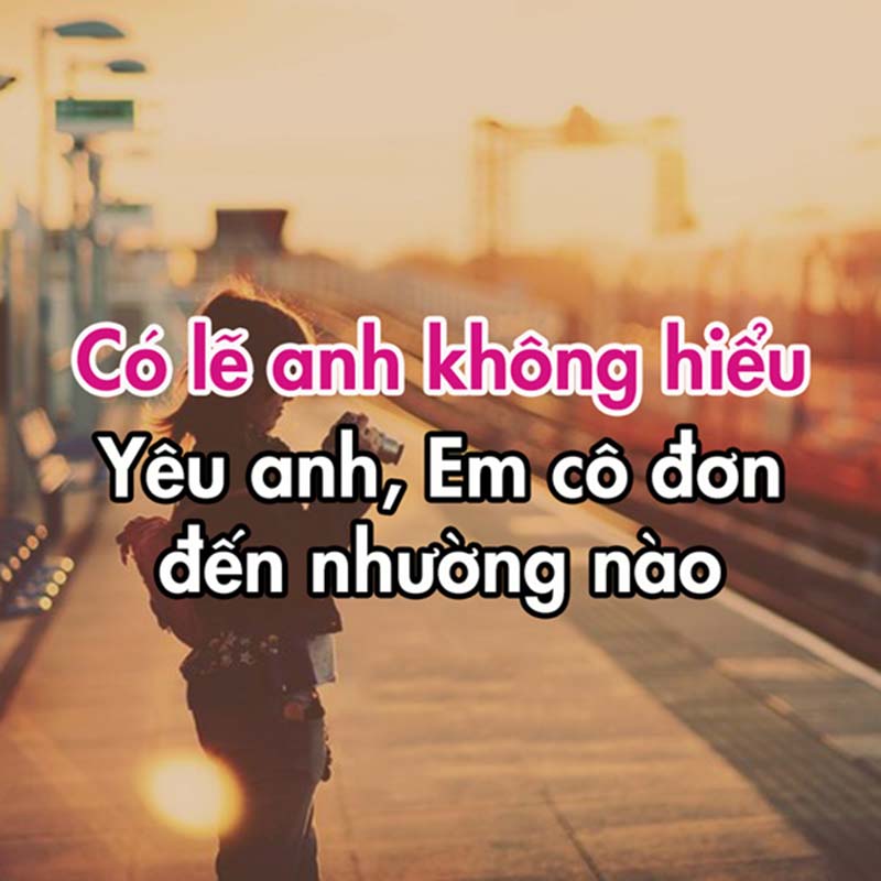 Stt thất tình cô đơn buồn trong tình yêu