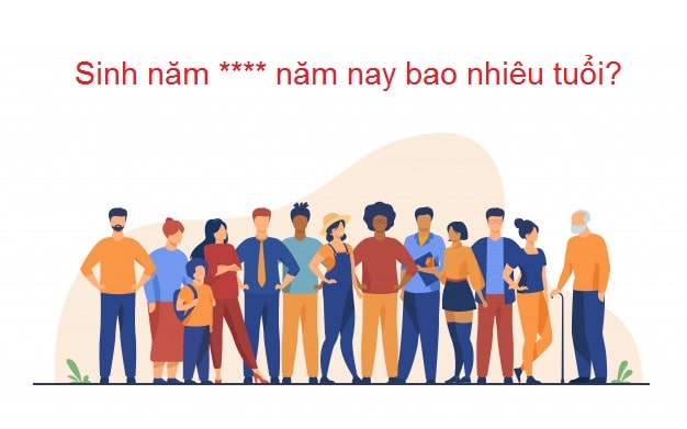 Năm nay bao nhiêu tuổi?