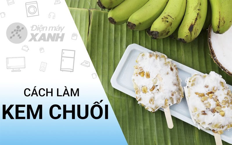 Cách làm kem chuối