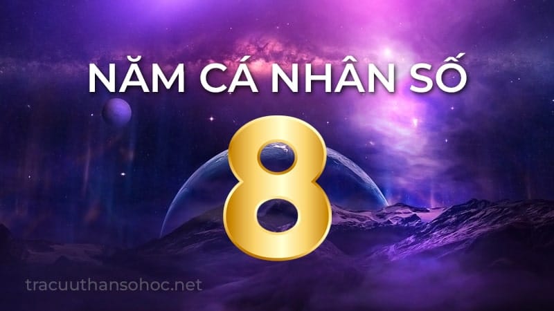 Năm cá nhân số 8 thần số học 2023