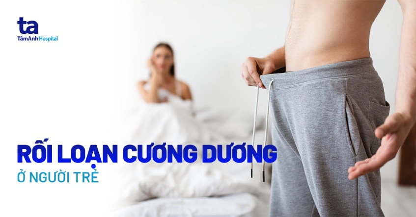 rối loạn cương dương ở người trẻ