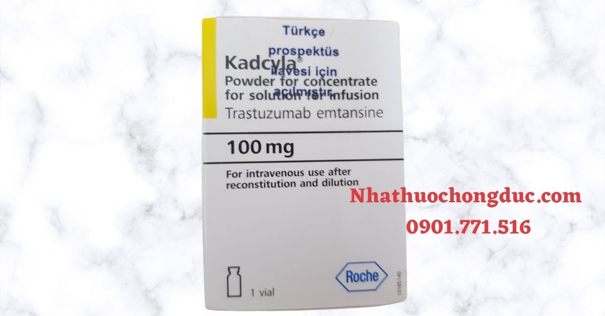 Kadcyla là gì? Sử dụng thuốc Trastuzumab để làm gì?