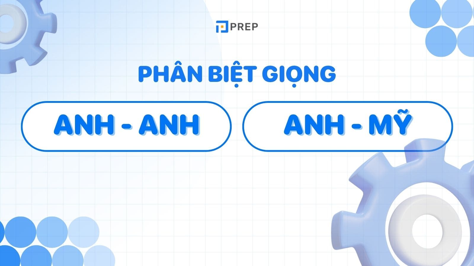 phan-biet-giong-anh-anh-va-anh-my.jpg