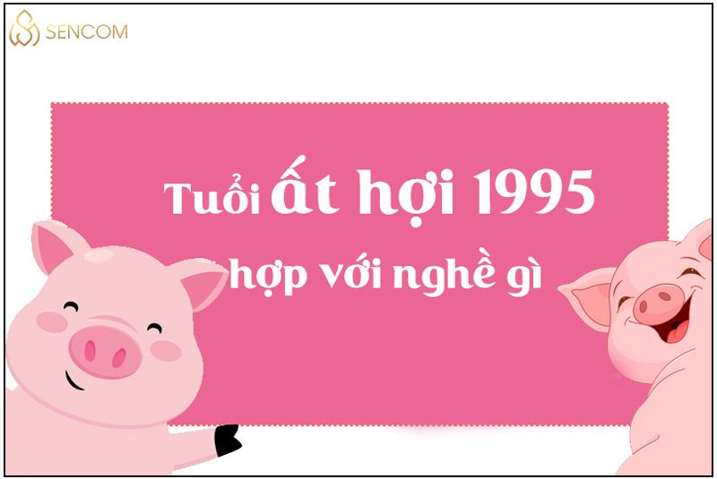 Nếu bạn là một người sinh năm 1995 vậy bạn đã biết được sinh năm 1995 mệnh gì , cung gì chưa? Sencom sẽ chỉ rõ cho bạn biết tổng quan về người sinh năm 1995...