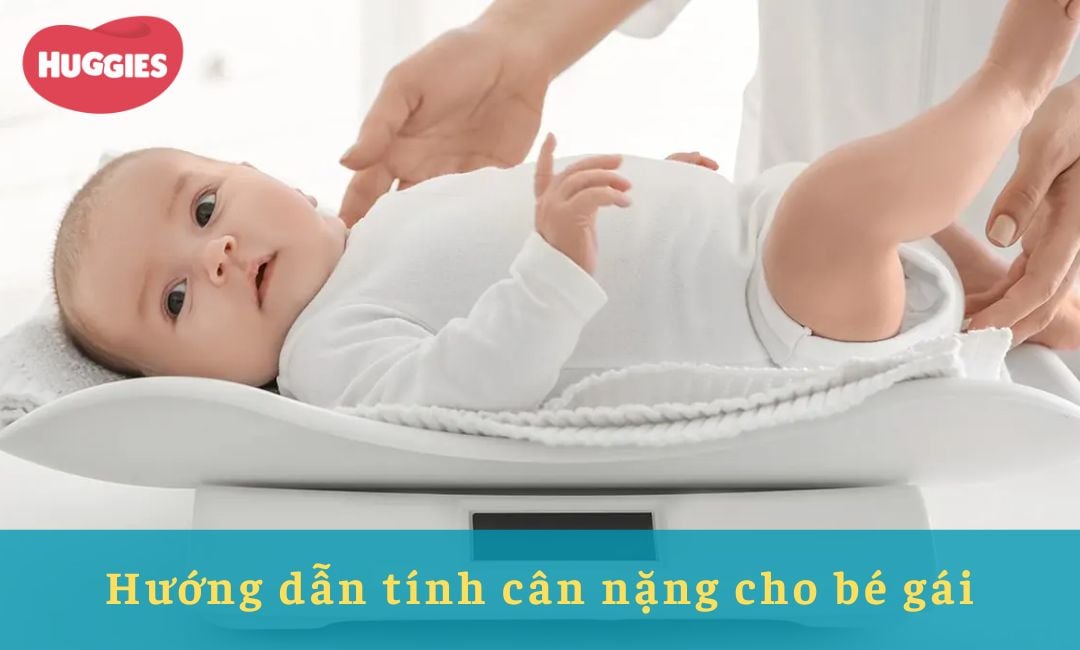 Hướng dẫn tính cân nặng cho bé gái