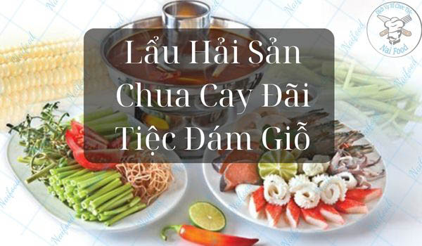 Lẩu hải sản chua cay