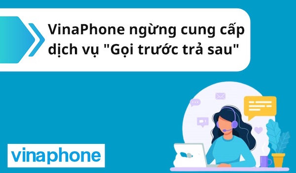 Dịch vụ Gọi trước trả sau ngừng từ ngày 01/04/2022