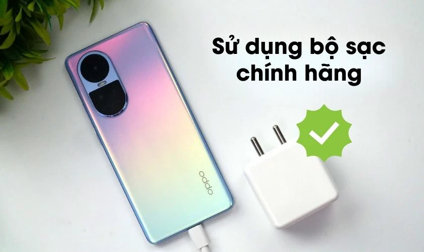 Sử dụng bộ sạc chính hãng để bảo vệ pin điện thoại của bạn