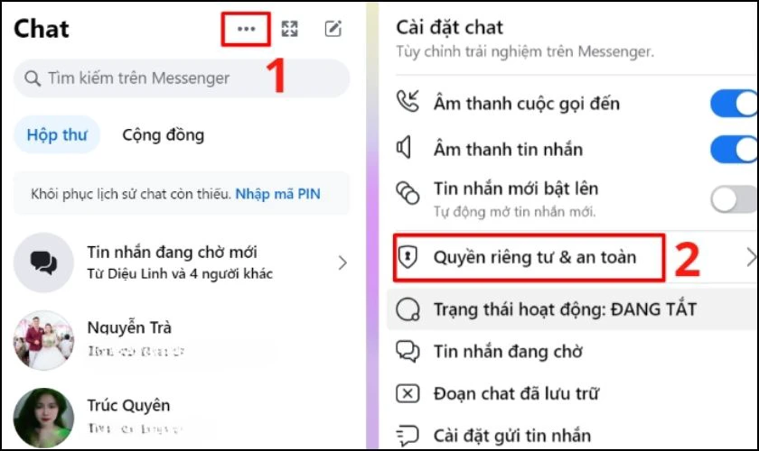 Cài đặt chat bạn bấm chọn Quyền riêng tư & an toàn