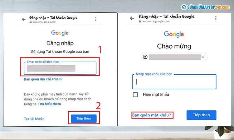 Nhấn chọn Bạn quên mật khẩu để lấy lại mật khẩu Gmail