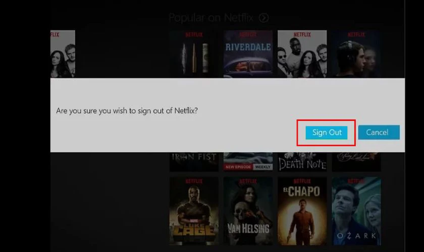 Xác nhận đăng xuất tài khoản Netflix trên TV