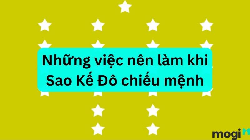 Bị Sao Kế Đô chiếu mệnh nên làm gì