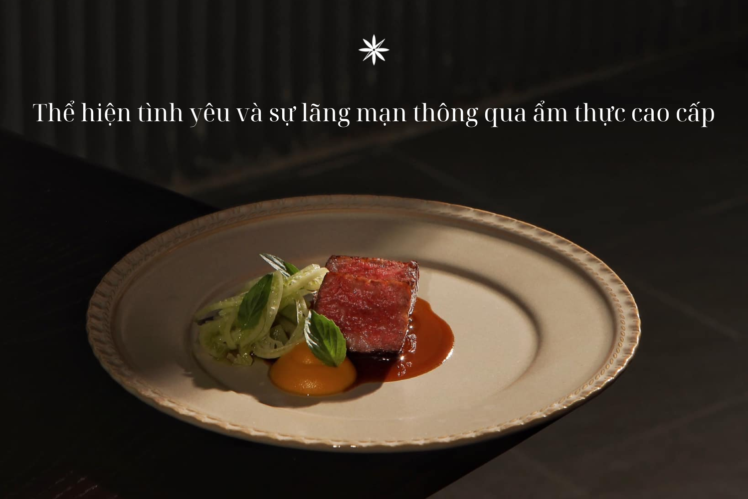 Gia Restaurant - địa điểm lý tưởng để hẹn hò