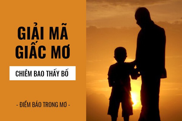 Nên đánh số đề nào khi nằm mơ thấy bố chết