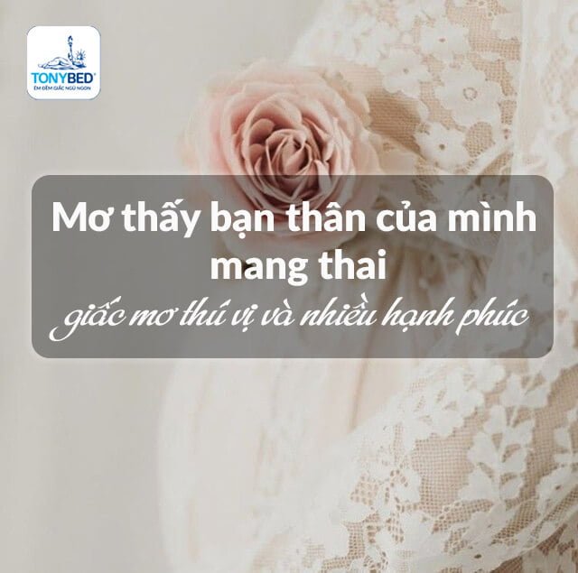 Mơ thấy bạn thân mang thai