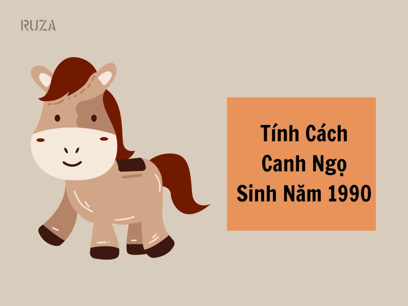 Tính cách của người sinh năm 1990?