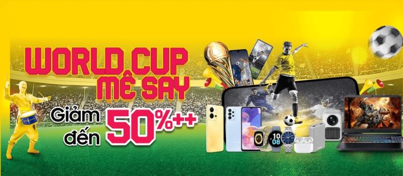 World Cup mê say - Giảm đến 50%++