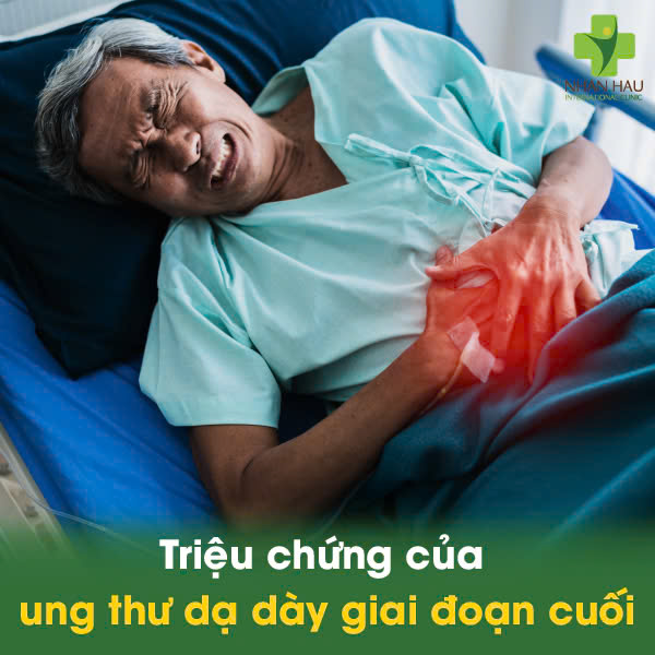 Triệu chứng của ung thư dạ dày giai đoạn cuối