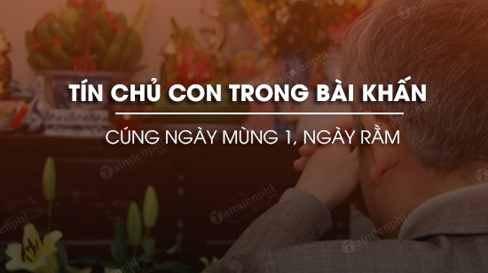 tin chu con trong bai khan cung ngay mung 1 ram la gi