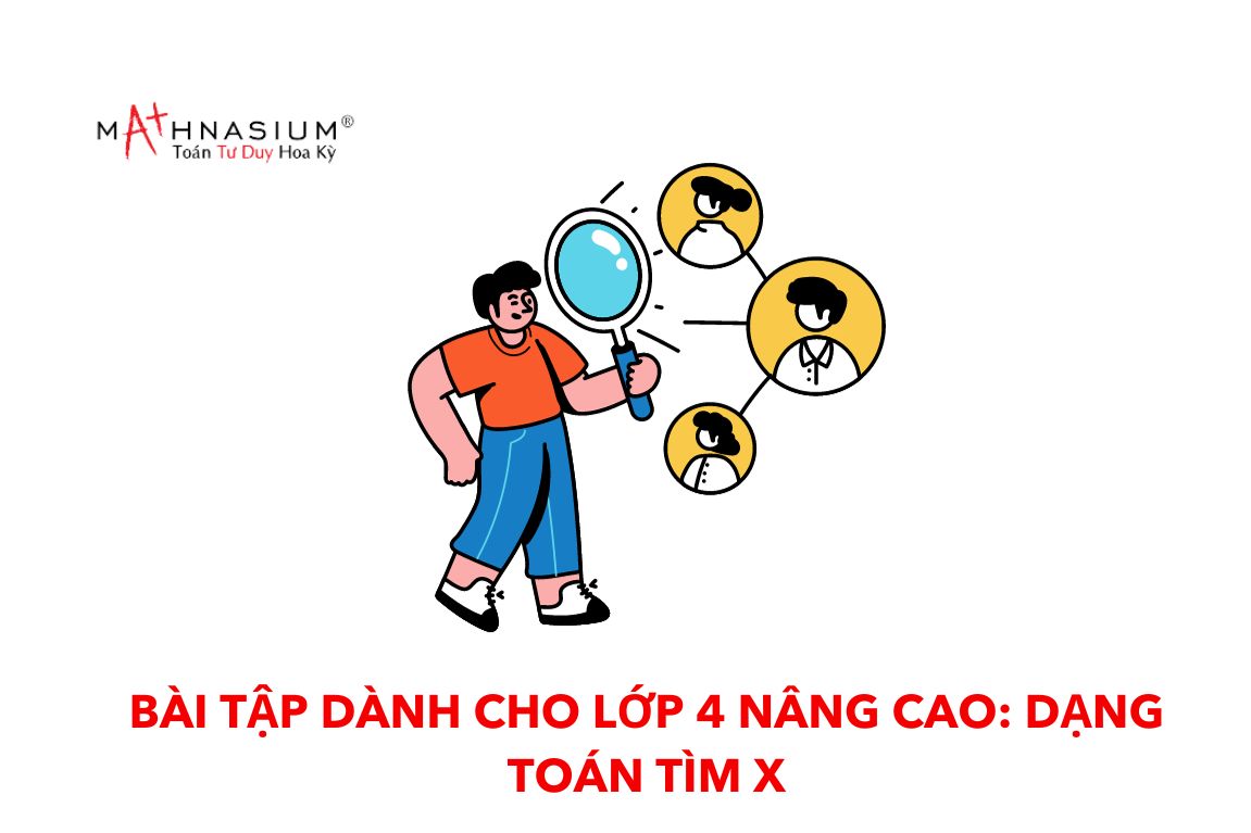 Bài tập toán lớp 4 dạng tính, tìm x và y